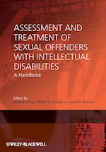 Assessment and Treatment of Sexual Offenders with Intellectual Disabilities – A Handbook