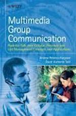 Multimedia Group Communication – Push–to–Talk over  Cellular, Presence and List Management Concepts and Applications