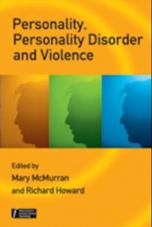 Personality, Personality Disorder and Violence