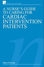 Nurse's Guide to Caring for Cardiac Intervention Patients