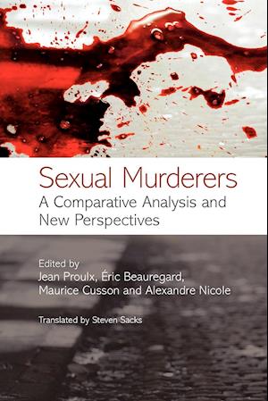 Sexual Murderers – A Comparative Analysis and New Perspectives