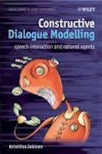 Constructive Dialogue Modelling – Speech Interaction and Rational Agents
