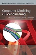 Computer Modeling in Bioengineering – Theorectical Background, Examples and Software