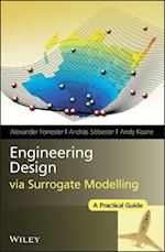 Engineering Design Via Surrogate Modelling - A Practical Guide