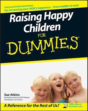 Raising Happy Children For Dummies