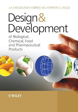 Design and Development of Biological, Chemical, Food and Pharmaceutical Products