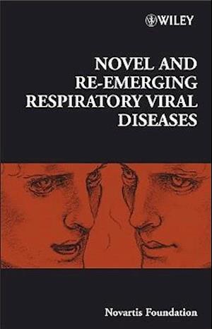 Novel and Re-emerging Respiratory Viral Diseases