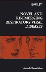 Novartis Foundation Symposium 290 – Novel and Re–emerging Respiratory Viral Diseases