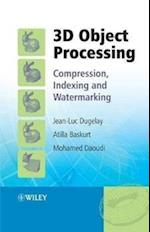 3D Object Processing – Compression, Indexing and Watermarking