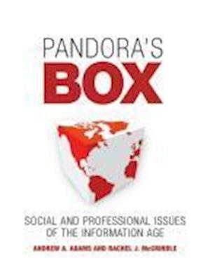 Pandora's Box – Social and Professional Issues of the Information Age
