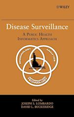 Disease Surveillance – A Public Health Informatics Approach