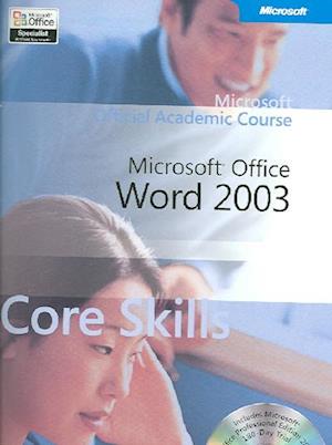 Microsoft Office Word 2003 Core Skills