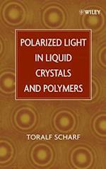 Polarized Light in Liquid Crystals and Polymers