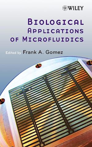 Biological Applications of Microfluidics