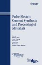 Pulse Electric Current Synthesis and Processing of  Materials – Ceramic Transactions Series V194