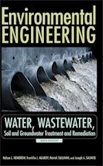 Environmental Engineering 6e – Water, Wastewater Soil and Groundwater Treatment and Remediation