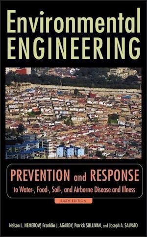 Environmental Engineering,6e – Prevention and Response to Water–, Food–, Soil– and Air Bourne, Disease and Illness V2