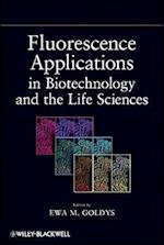 Fluorescence Applications in Biotechnology and Life Sciences