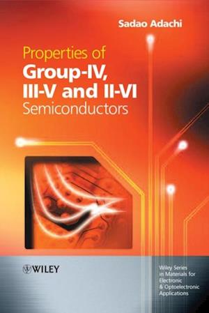 Properties of Group-IV, III-V and II-VI Semiconductors