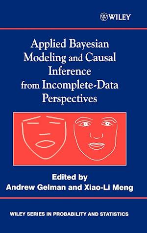 Applied Bayesian Modeling and Causal Inference from Incomplete–Data Perspectives