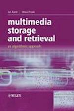 Multimedia Storage and Retrieval – An Algorithmic Approach