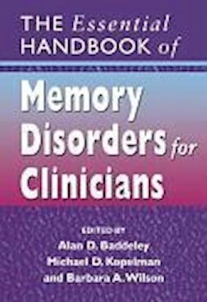 The Essential Handbook of Memory Disorders for Clinicians