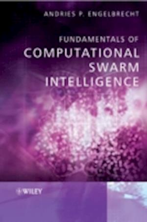 Fundamentals of Computational Swarm Intelligence