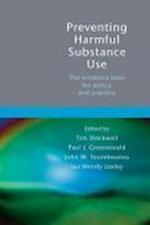 Preventing Harmful Substance Use – The Evidence Base for Policy and Practice