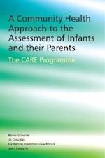 A Community Health Approach to the Assessment of Infants and Their Parents – The CARE Programme