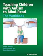 Teaching Children with Autism to Mind–Read – The Workbook