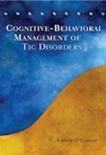 Cognitive–Behavioural Management of Tic Disorders
