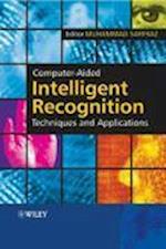 Computer–Aided Intelligent Recognition Techniques and Applications