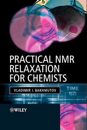 Practical Nuclear Magnetic Resonance Relaxation for Chemists