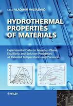 Hydrothermal Properties Materials – Experimental Data on Aqueous Phase Equilibria and Solution Properties at Elevated Tempretures and Pressures