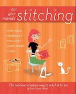 Not Your Mama's Stitching