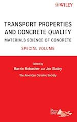 Transport Properties and Concrete Quality – Materials Science of Concrete
