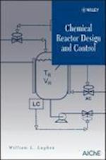 Chemical Reactor Design and Control