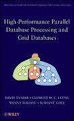 High–Performance Parallel Database Processing and Grid Databases