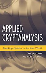 Applied Cryptanalysis – Breaking Ciphers in the Real World