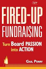 Fired–Up Fundraising – Turn Board Passion into Action