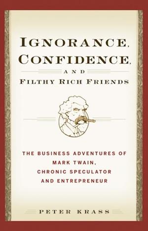 Ignorance, Confidence, and Filthy Rich Friends