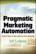 Marketing Automation – Practical Steps to More Effective Direct Marketing