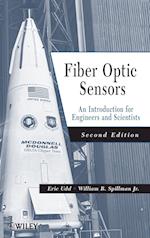 Fiber Optic Sensors – An Introduction for Engineers and Scientists 2e