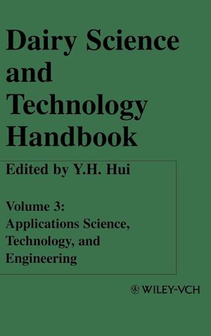 Dairy Science and Technology Handbook, Volume 3