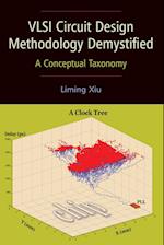 VLSI Circuit Design Methodology Demystified – A Conceptual Taxonomy