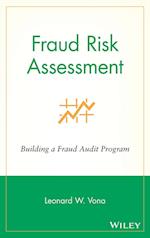 Fraud Risk Assessment – Building a Fraud Audit Program