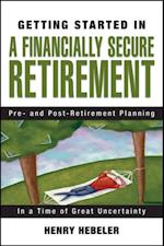 Getting Started in A Financially Secure Retirement