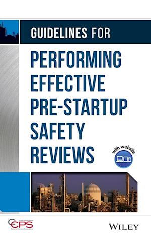 Guidelines for Performing Effective Pre–Startup Safety Reviews +CD