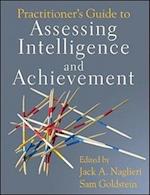Practitioner's Guide to Assessing Intelligence and  Achievement