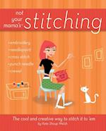 Not Your Mama's Stitching